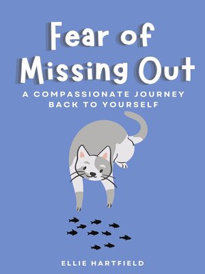 cover image of Fear of Missing Out a Compassionate Journey Back to Yourself